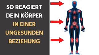 So reagiert dein Körper in einer ungesunden Beziehung [upl. by Anaxor689]