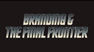 Consumer Branding and Star Trek The Final Frontier [upl. by Starkey]