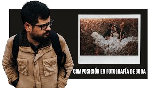 📸💍 Composición en la Fotografía de BODAS con Christian Macias [upl. by Cline]