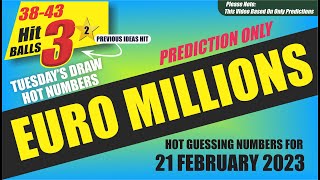 EuroMillions Prediction Tuesday 21 February 2023  Euromillions Today  EM12 [upl. by Attelahs]