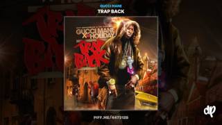 Gucci Mane  Trap Back Produced by Southside DatPiff Classic [upl. by Aserej]