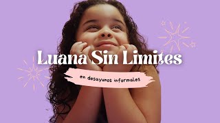 Luana sin limites en Desayunos Informales [upl. by Petua]