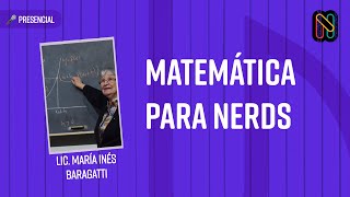 Matemática para Nerds  María Inés Baragatti [upl. by Acirred794]