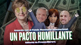 Un pacto humillante con un duro ajuste y un cogobierno con el FMI  Editorial de Prensa Obrera [upl. by Innavoeg]