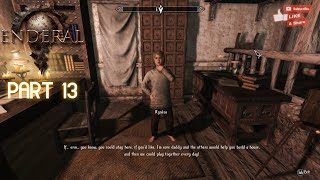 Enderal Gameplay Part 13  Ryneus Wish HD 1080p  60 FPS Skyrim Best Mod [upl. by Avictor]