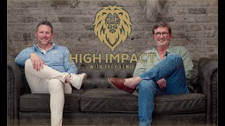 High Impact with Trey Lewis  Featuring Dr Lelan Byrd [upl. by Ettelloc]