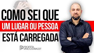 🔴 SINTOMAS DE UMA PESSOA CARREGADA E DE UM AMBIENTE INFESTADO Profeta Vinicius Iracet [upl. by Uahsoj54]