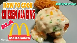 CHICKEN ALA KING ALA McDONALDS Easy Recipe  Jenn Reyes Vlogs 038 [upl. by Sitnik]