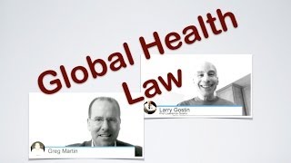 Global Health Law  an interview with Larry Gostin [upl. by Emya]