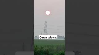 Quran telawat  heart touching voice beautiful nature quran telawatequran اكسبلور [upl. by Iel155]