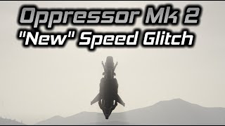 GTA Online The quotNewquot Oppressor Mk 2 Speed Glitch Advanced Flight Technique [upl. by Thomsen268]