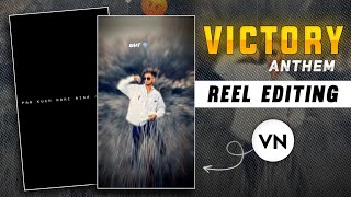 Victory Anthem 🥵 Trending Instagram Reel Video Editing  Attitude Video Editing in VN  Vn Code [upl. by Clintock]