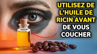 6 RAISONS PUISSANTES Pour Lesquelles Vous Devriez Utiliser LHuile De Ricin Avant De Vous Coucher [upl. by Jilleen]