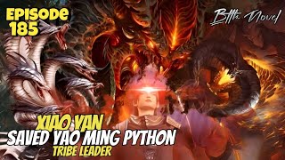 Xiao Yan Saved Yao Ming Python Tribe Leader  Battle through the heavens Season 5 Episode 185 Novel [upl. by Ierna]