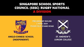 20240401 SSSC Rugby National A Div  ACS Independent vs St Andrews Junior College [upl. by Ahusoj220]