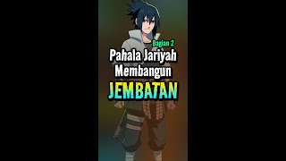 Membangun part 2 pahalajariyah pahalayangtakterputus pahalatertinggi pahalabesar animasinaruto [upl. by Igiul]