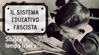 Il sistema educativo fascista [upl. by Winifield117]