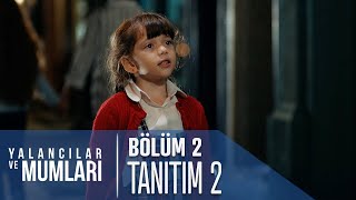 Yalancılar ve Mumları 2 Bölüm 2 Tanıtımı [upl. by Allan]