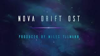 Miles Tilmann  Nova Drift OST  26 Parallelism Freed [upl. by Yeltsew172]