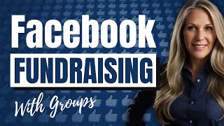 Secrets to Facebook Group Fundraising Success [upl. by Vrablik]