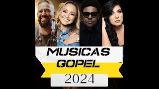 MUSICAS GOSPEL 2024 [upl. by Ahseyn]