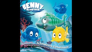 Benny Blaufisch 5 Schnalzers Geheimnis mit vielen Bildern amp Songs [upl. by Harper82]