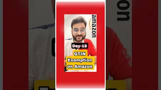 DAY 18  How to Apply for GTIN Exemption on Amazon and List Products Without Barcodes amazonsellers [upl. by Frazer727]