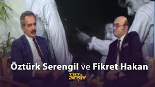 Öztürk Serengil ve Fikret Hakan 1988  TRT Arşiv [upl. by Ayekin]