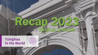 Recap 2023 Tsinghua Top News [upl. by Marlyn844]