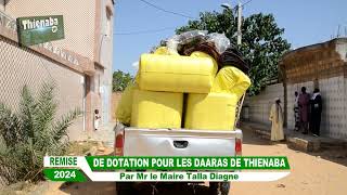 REMISE DE DOTATION POUR LES DAARAS DE THIENABA par Mr le maire Talla Diagne [upl. by Atneciv]