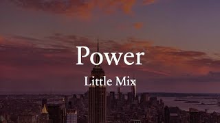 Power Lyrics  Little Mix [upl. by Salokin]