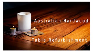 Australian Hardwood Table Refurbishment  Dattner [upl. by Ellard]