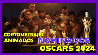 🎬⭐Cortometrajes animados nominados al Oscar 2024 [upl. by Onibla]