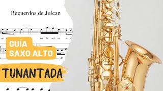 RECUERDOS DE JULCAN SAXO ALTO GUÍA [upl. by Ellehcrad]