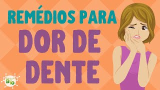 💊 REMÉDIOS PARA DOR DENTE INFLAMADO O que tomar para DENTE DOENDO [upl. by Nnyledam645]