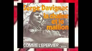 SERGE DAVIGNAC  Comme lépervier 45T  1972 [upl. by Nuahsor301]