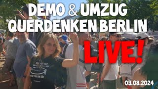 ❗ LIVE ❗ Großdemonstration Querdenken BERLIN quotfür Frieden amp Freiheitquot Umzug 03082024  Gegendemo [upl. by Ainnos366]