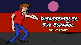 Disassembler Sub Español Friday Night Funkin Lyrics  OPMatans [upl. by Norven]