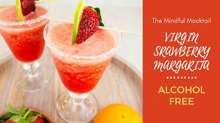 Virgin Strawberry Margarita  NonAlcoholic Cocktail for Summer  The Mindful Mocktail [upl. by Thanh]