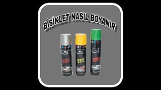 BİSİKLET NASIL BOYANIR [upl. by Letsyrk]