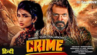 Thalapathy Vijays CRIME 2024 Full Movie  New Released South Indian Hindi Dubbed Movie 2024 [upl. by Nannie]