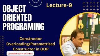 Object Oriented in UrduHindi L9  Parametrized Constructor in OOP  Constructor Overloading OPP [upl. by Eitnom22]