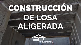 Construcción de Losa Aligerada  AISLAPANEL [upl. by Arerrac]