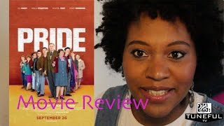 Pride Movie Review by Tuneful TV [upl. by Eelegna]