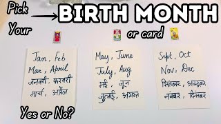 Pick Your Birth Month☀️FINAL YES OR NO☀️Ask any Question [upl. by Tanberg]