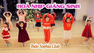 Dance HOÀ NHỊP GIÁNG SINH  CLB Thảo Sophia  Angel Baby [upl. by Negiam]