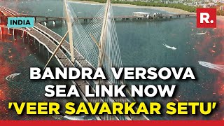 Maharashtra Govt Renames Mumbais Versova–Bandra Sea Link As Veer Savarkar Setu [upl. by Anigroeg]