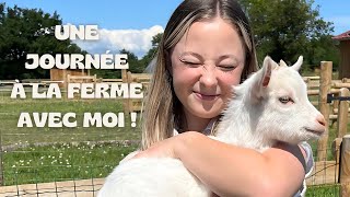 UNE JOURNEE A LA FERME AVEC MOI [upl. by Jock]