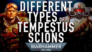 40 Facts and Lore on the Different Types of Tempestus Scions in Warhammer 40K [upl. by Isabel]