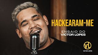 Ensaio do Victor Lopes  Hackearamme [upl. by Helene]